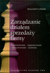 Zarządzanie działem sprzedaży firmy Zarządzanie działem sprzedaży firmy