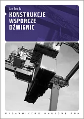 Konstrukcje wsporcze dźwignicJan Żmuda