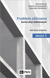 Przykłady obliczania konstrukcji żelbetowychAgnieszka Golubińska