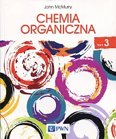 Chemia organiczna Tom 3John McMurry