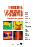 Termografia i spektrometria w podczerwieni. Zastosowania przemysłowe Termografia i spektrometria w podczerwieni. Zastosowania przemysłowe