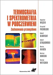 Termografia i spektrometria w podczerwieni. Zastosowania,Bogusław Więcek