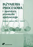 Inżynieria procesowa i aparatura przemysłu spożywczego Inżynieria procesowa i aparatura przemysłu spożywczego