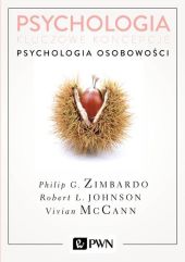Psychologia Kluczowe koncepcje Tom 4 Psychologia osobowości Psychologia Kluczowe koncepcje Tom 4 Psychologia osobowości