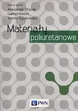 Materiały poliuretanowe Materiały poliuretanowe