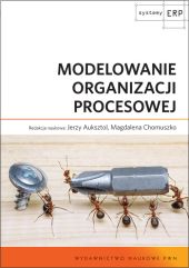 Modelowanie organizacji procesowej Modelowanie organizacji procesowej