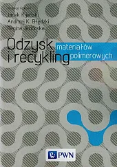 Odzysk i recykling materiałów polimerowychK.Andrzej Błędzki Odzysk i recykling materiałów polimerowychK.Andrzej Błędzki