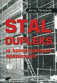 Stal dupleks w konstrukcjach spawanych Stal dupleks w konstrukcjach spawanych