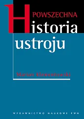 Powszechna historia ustroju Powszechna historia ustroju