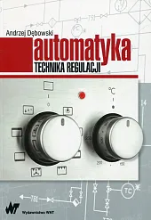 Automatyka Technika regulacjiAndrzej Dębowski