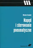 Napęd i sterowanie pneumatyczne Napęd i sterowanie pneumatyczne