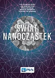 Świat nanocząstek Świat nanocząstek