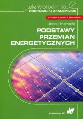 Podstawy przemian energetycznych Podstawy przemian energetycznych