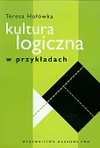 Kultura logiczna w przykładach Kultura logiczna w przykładach