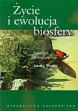 Życie i ewolucja biosfery Życie i ewolucja biosfery