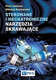 Sterowane i mechatroniczne narzędzia skrawające Sterowane i mechatroniczne narzędzia skrawające