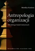 Antropologia organizacji Antropologia organizacji