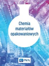 Chemia materiałów opakowaniowych Chemia materiałów opakowaniowych