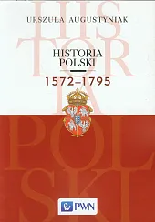 Historia Polski 1572-1795 Historia Polski 1572-1795