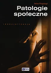 Patologie społeczne Patologie społeczne