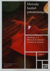 Metody badań jakościowych Tom 1 Metody badań jakościowych Tom 1