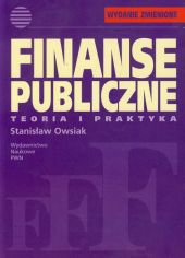 Finanse publiczne Teoria i praktyka Finanse publiczne Teoria i praktyka
