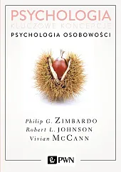 Psychologia Kluczowe koncepcje Tom 4 Psychologia osobowości Psychologia Kluczowe koncepcje Tom 4 Psychologia osobowości
