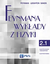 Feynmana wykłady z fizyki Tom 2,P.Richard Feynman Feynmana wykłady z fizyki Tom 2,P.Richard Feynman