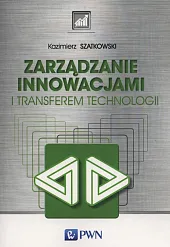 Zarządzanie innowacjami i transferem technologii