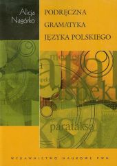 Podręczna gramatyka języka polskiego Podręczna gramatyka języka polskiego