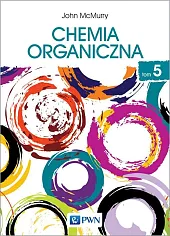 Chemia organiczna Tom 5John McMurry