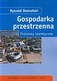 Gospodarka przestrzenna Podstawy teoretyczne Gospodarka przestrzenna Podstawy teoretyczne