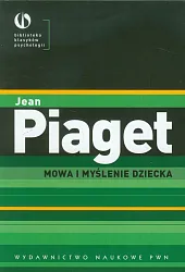 Mowa i myślenie dzieckaJean Piaget Mowa i myślenie dzieckaJean Piaget