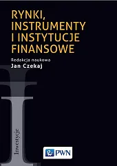 Rynki, instrumenty i instytucje finansowe