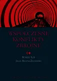 Współczesne konflikty zbrojne Współczesne konflikty zbrojne