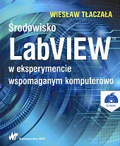 Środowisko LabVIEW w eksperymencie wspomaganym komputerowoWiesław Tłaczała