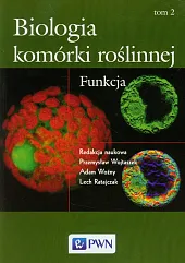 Biologia komórki roślinnej Tom 2 Funkcjazbiorowa Praca