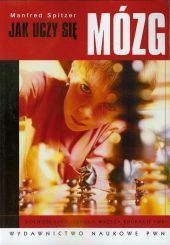 Jak uczy się mózg Jak uczy się mózg