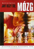 Jak uczy się mózg Jak uczy się mózg