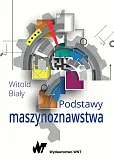 Podstawy maszynoznawstwa Podstawy maszynoznawstwa