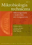 Mikrobiologia techniczna Tom 1 Mikrobiologia techniczna Tom 1