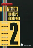 Poradnik montera elektryka Tom 2 Poradnik montera elektryka Tom 2
