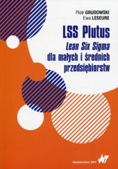 LSS Plutus Lean Six Sigma dla małych i średnich przedsiębiorstw LSS Plutus Lean Six Sigma dla małych i średnich przedsiębiorstw