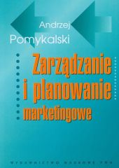 Zarządzanie i planowanie marketingowe Zarządzanie i planowanie marketingowe