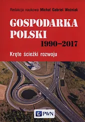 Gospodarka Polski 1990-2017 Gospodarka Polski 1990-2017