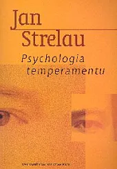 Psychologia temperamentuJan Strelau Psychologia temperamentuJan Strelau