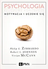 Psychologia Kluczowe koncepcje Tom 2 Motywacja i uczenie się