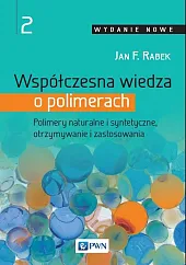 Współczesna wiedza o polimerach Tom 2F.Jan Rabek