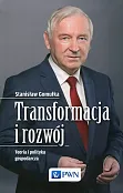 Transformacja i rozwój Transformacja i rozwój