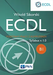 ECDL Podstawy pracy z komputeremWitold Sikorski